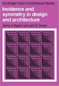 Incidence and Symmetry in Design and Architecture