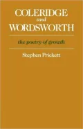 Coleridge and Wordsworth: The Poetry of Growth