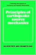 Principles of Earthquake Source Mechanics
