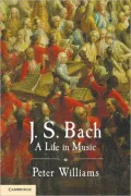 J.S. Bach: A Life in Music