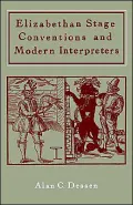 Elizabethan Stage Conventions and Modern Interpreters
