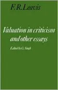 Valuation in Criticism and Other Essays