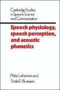 Speech Physiology, Speech Perception, and Acoustic Phonetics