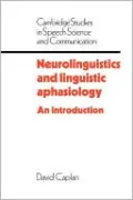 Neurolinguistics & Linguistic Aphasiology: An Introduction