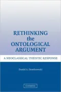 Rethinking the Ontological Argument: A Neoclassical Theistic Response
