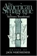 American Synagogue: A Sanctuary Transformed
