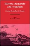 History, Humanity and Evolution: Essays for John C. Greene