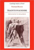 Tradition and Desire: From David to Delacroix