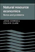 Natural Resource Economics: Notes and Problems