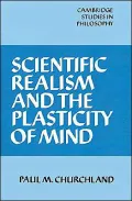 Scientific Realism and the Plasticity of Mind