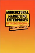 Agricultural Marketing Enterprises for the Developing World