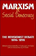 Marxism and Social Democracy: The Revisionist Debate, 1896-1898