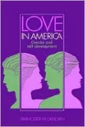 Love in America: Gender and Self-Development