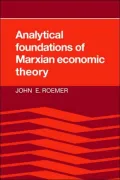 Analytical Foundations of Marxian Economic Theory
