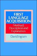 First Language Acquisition: Method, Description and Explanation