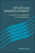 Wages and Unemployment: A Study in Non-Walrasian Macroeconomics