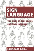 Sign Language : The Study of Deaf People and Their Language