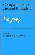 Language (Companions to Ancient Thought Series #3)