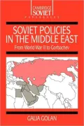Soviet Policies in the Middle East: From World War II to Gorbachev