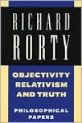 Objectivity, Relativism, & Truth: Philosophical Papers