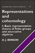Representations and Cohomology: Basic Representation Theory of Finite Groups and Associative Algebras, Vol. 1