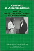 Contexts of Accommodation: Developments in Applied Sociolinguistics