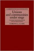 Unions and Communities under Siege: American Communities and the Crisis of Organised Labor