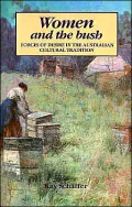 Women and the Bush: Forces of Desire in the Australian Cultural Tradition