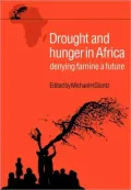 Drought and Hunger in Africa: Denying Famine a Future