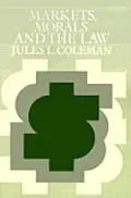 Markets, Morals, and the Law
