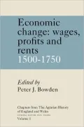Chapters from The Agrarian History of England and Wales: Volume 1, Economic Change: Prices, Wages, Profits and Rents, 1500-1750