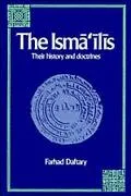 Isma'Ilis Their History and Doctrines