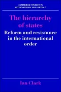 The Hierarchy of States: Reform and Resistance in the International Order