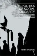 The Politics of Social Solidarity: Class Bases of the European Welfare State, 1875-1975