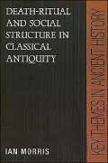 Death-Ritual and Social Structure in Classical Antiquity