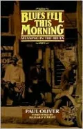 Blues Fell This Morning: Meaning in the Blues