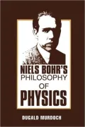 Niels Bohr's philosophy of physics