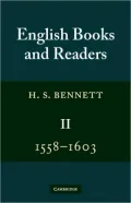 English Books and Readers: 1558-1603