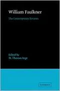 William Faulkner: The Contemporary Reviews
