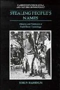 Stealing People's Names History and Politics in a Sepik River Cosmology