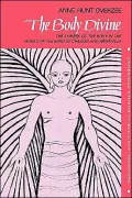 The Body Divine: The Symbol of the Body in the Works of Teilhard de Chardin and Ramanuja
