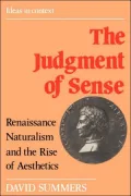 The Judgment of Sense: Renaissance Naturalism and the Rise of Aesthetics