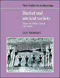 Burial and Ancient Society: The Rise of the Greek City-State