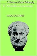 History of Greek Philosophy Aristotle an Encounter