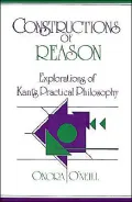 Constructions of Reason: Explorations of Kant's Practical Philosophy