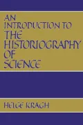 Introduction to the Historiography of Science