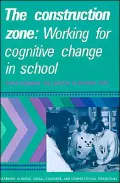 The Construction Zone: Working for Cognitive Change in School