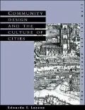 Community Design and the Culture of Cities: The Crossroad and the Wall