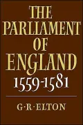 The Parliament of England, 1559-1581