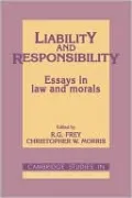Liability and Responsibility: Essays in Law and Morals